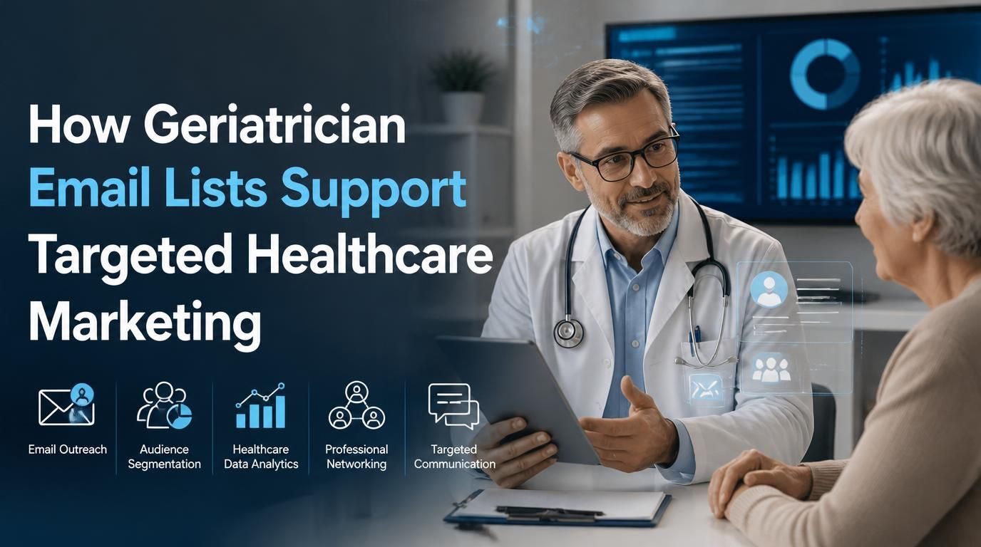 How Psychiatrist Email Lists Strengthen Targeted Healthcare Marketing